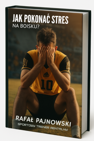 Jak pokonać stres na boisku
